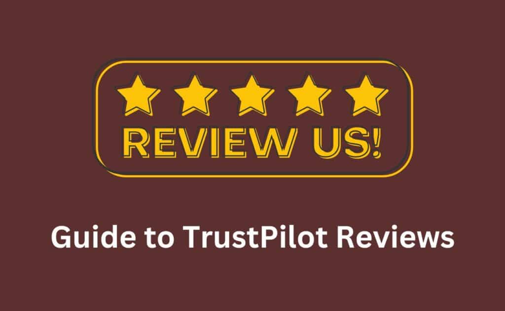 Guide to TrustPilot Reviews