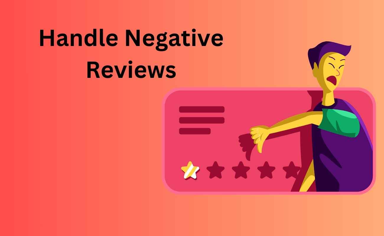 Handle Negative reviews