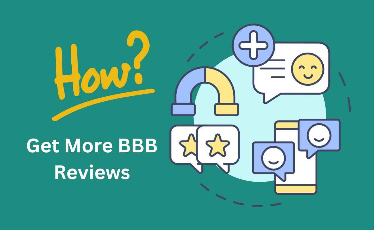 How to Get More Positive BBB Reviews