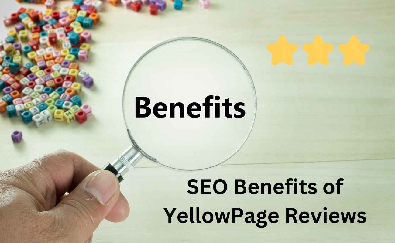 SEO Benefits of YellowPage Reviews