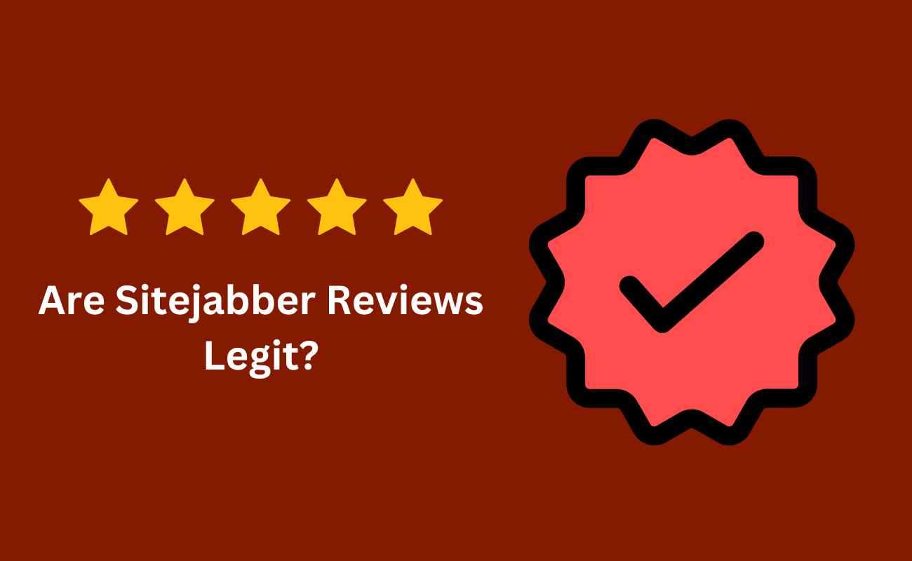 Are Sitejabber Reviews Legit