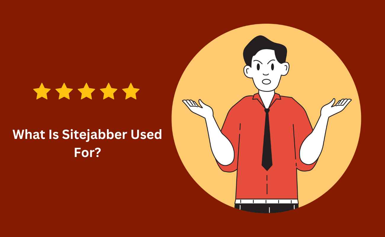 What Is Sitejabber Used For